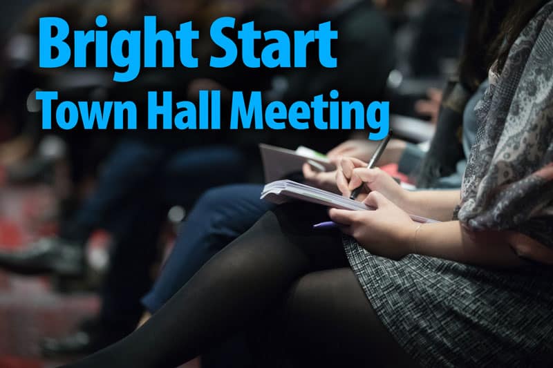 Bright Start Town Hall Meeting